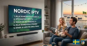 Nordic IPTV: Din ultimata guide till den bästa streamingupplevelsen 2026